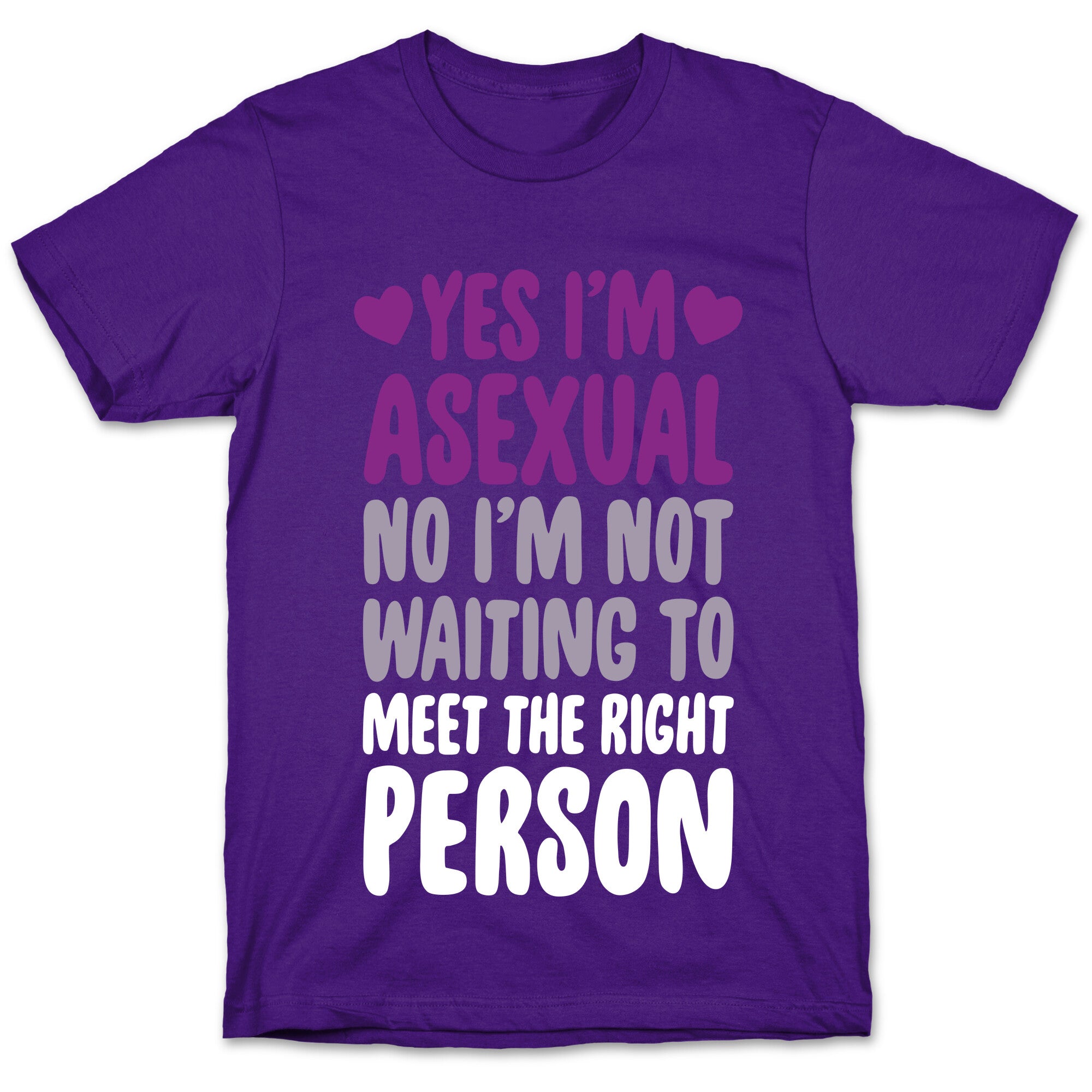 Yes I'm Asexual T-Shirt